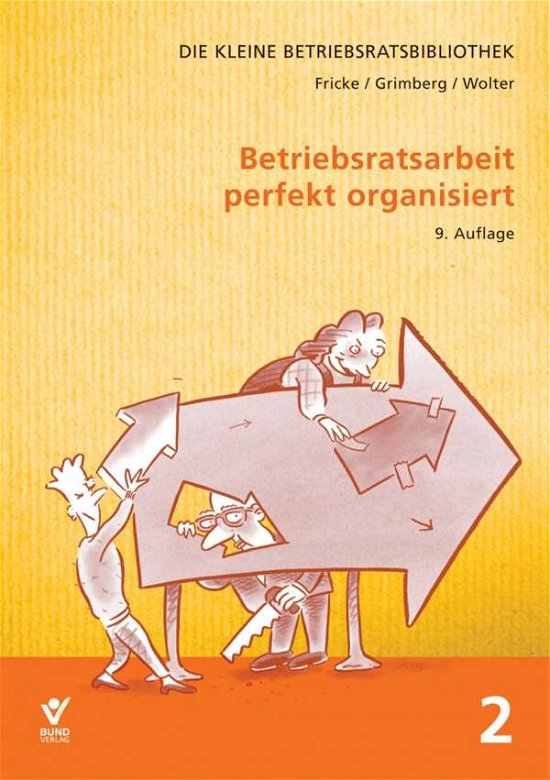 Cover for Fricke · Betriebsratsarbeit perfekt organ (Book)