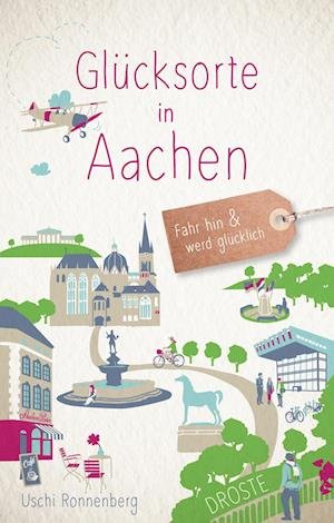 Cover for Uschi Ronnenberg · Glücksorte in Aachen (Bok) (2023)