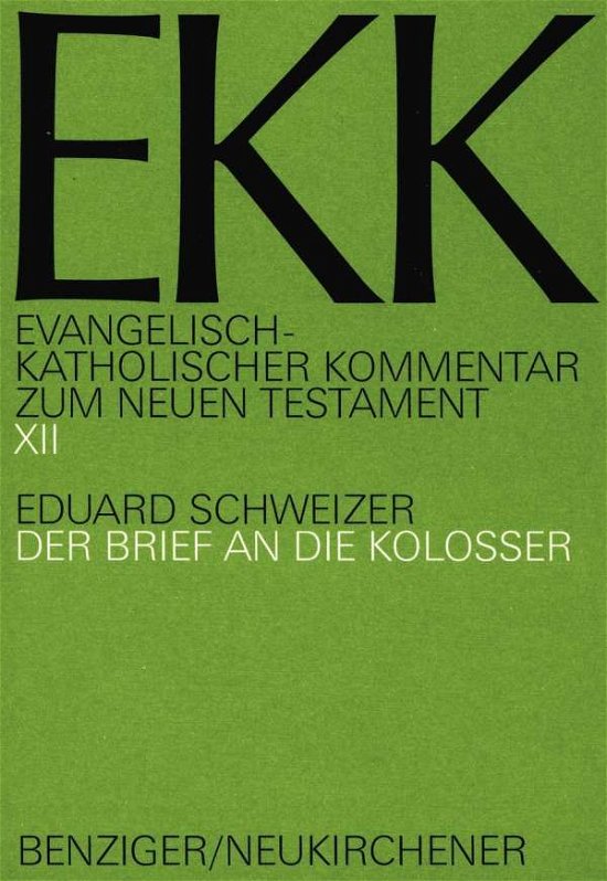 Cover for Eduard Schweizer · Evangelisch-Katholischer Kommentar zum Neuen Testament (Koproduktion mit Patmos) (Paperback Book) (2013)