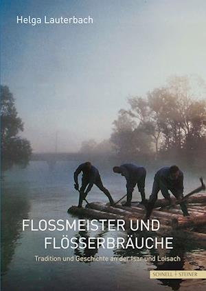 Cover for Helga Lauterbach · Floßmeister und Flößerbräuche (Paperback Book) (2021)