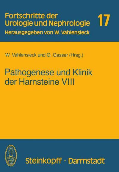 Cover for W Vahlensieck · Pathogenese Und Klinik Der Harnsteine - Fortschritte Der Urologie Und Nephrologie (Paperback Book) (1982)