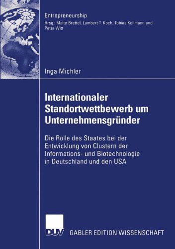 Cover for Inga Michler · Internationaler Standortwettbewerb um Unternehmensgrunder - Entrepreneurship (Paperback Book) [2005 edition] (2005)