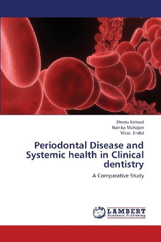 Cover for Vikas Jindal · Periodontal Disease and Systemic Health in Clinical Dentistry: a Comparative Study (Pocketbok) (2013)