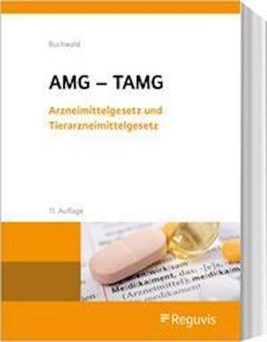 Arzneimittelgesetz und Tierarzneimittelgesetz - Hans Buchwald - Bøger - Reguvis Fachmedien GmbH - 9783846213995 - 4. april 2022