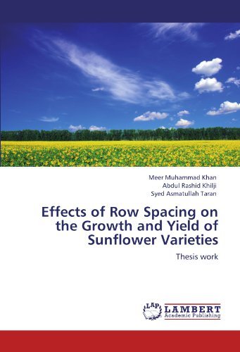 Cover for Syed Asmatullah Taran · Effects of Row Spacing on the Growth and Yield of Sunflower Varieties: Thesis Work (Paperback Bog) (2011)