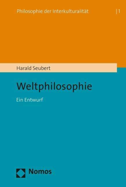 Cover for Seubert · Weltphilosophie (Buch) (2016)