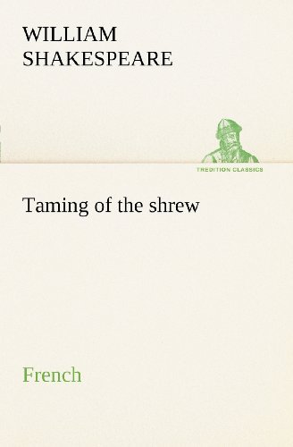Cover for William Shakespeare · Taming of the Shrew. French (Tredition Classics) (French Edition) (Paperback Book) [French edition] (2012)