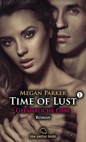 Cover for Parker · Time of Lust - Gefährliche Liebe (Book)