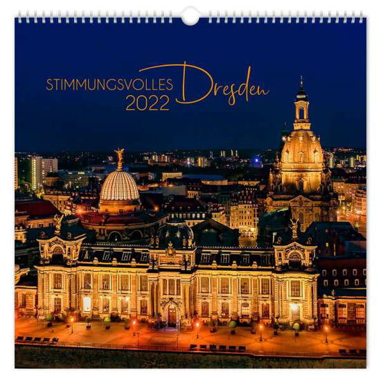 Kalender Stimmungsvolles Dresden 2022 - K4Verlag - Mercancía - K4Verlag FotoCo+GmbH - 9783947657995 - 1 de mayo de 2022