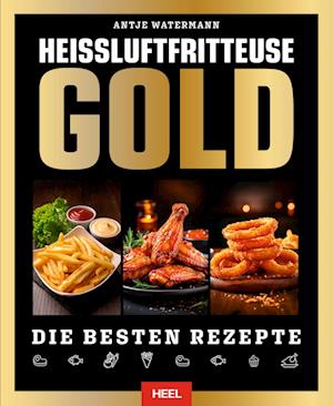 Cover for Heißluftfritteuse GOLD Kochbuch (Book) (2025)