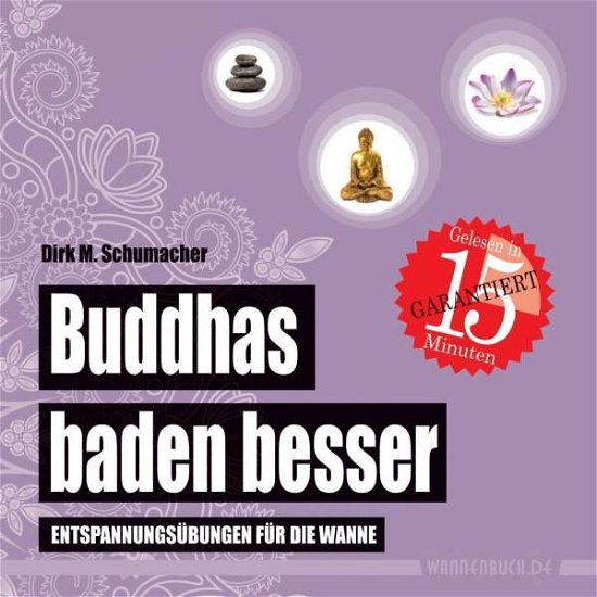 Cover for Schumacher · Buddhas baden besser (Bog)