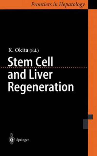 Kiwamu Okita · Stem Cell and Liver Regeneration (Hardcover Book) [2004 edition] (2003)