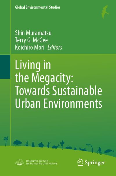 Cover for Living in the Megacity: Towards Sustainable Urban Environments - Global Environmental Studies (Hardcover Book) [1st ed. 2021 edition] (2021)