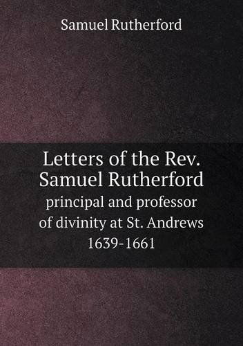 Cover for Thomas Smith · Letters of the Rev. Samuel Rutherford Principal and Professor of Divinity at St. Andrews 1639-1661 (Paperback Book) (2013)