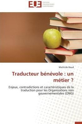 Cover for Baud · Traducteur bénévole : un métier ? (Book)