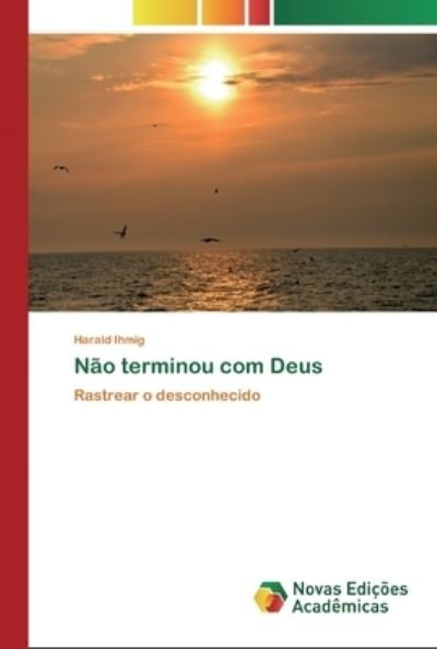 Cover for Ihmig · Não terminou com Deus (Book) (2020)