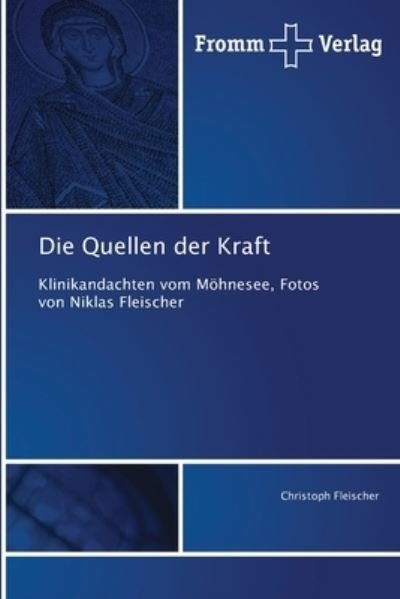 Die Quellen der Kraft - Fleischer - Książki -  - 9786202441995 - 4 kwietnia 2018