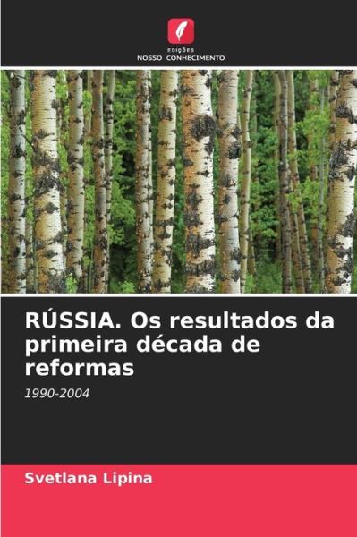 Cover for Svetlana Lipina · RUSSIA. Os resultados da primeira decada de reformas (Paperback Book) (2021)