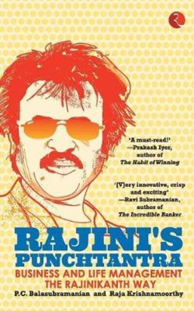 Cover for P. C. Balasubramanian · Rajini's Punchtantra: Business and Life Management the Rajinikanth Way (Paperback Book) (2012)