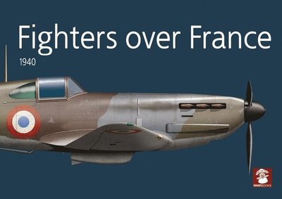Cover for Fighters Over France 1940 (Paperback Book) (2025)