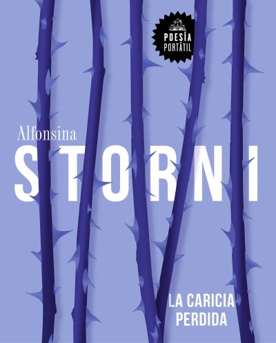 Cover for Alfonsina Storni · La caricia perdida / The Lost Caress - POESIA PORTATIL / Flash Poetry (Paperback Book) (2021)