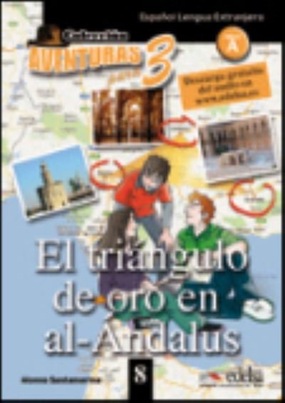 Cover for Aventuras para 3: El triangulo de oro en al-Andalus + Free audio download (boo (Paperback Book) (2013)