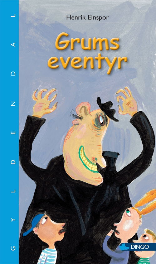 Cover for Henrik Einspor · Dingo. Blå* Primært for 3.-5. skoleår: Grums eventyr (Poketbok) [1:a utgåva] (2009)