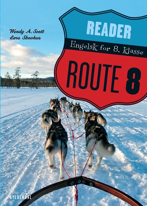 Cover for Lars Skovhus; Wendy A. Scott · Route 8 (Bound Book) [1e uitgave] [Indbundet] (2010)