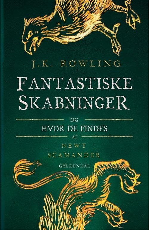 Cover for J. K. Rowling · Hogwarts-biblioteket: Fantastiske skabninger og hvor de findes (Bound Book) [2nd edition] (2017)