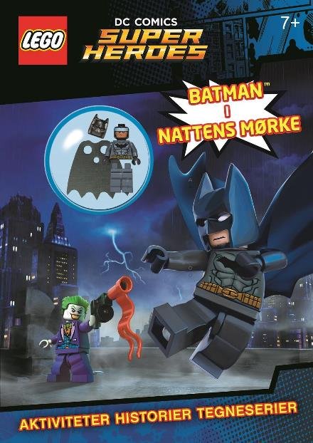 Lego: LEGO Super Heroes: Batman i nattens mørke - Aktivitetsbog med Lego-figur (Batman) -  - Bøger - Carlsen - 9788711565995 - 27. januar 2017