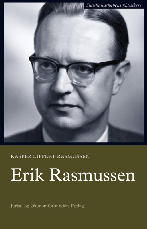 Cover for Kasper Lippert-Rasmussen · Statskundskabens klassikere: Erik Rasmussen (Sewn Spine Book) [1st edition] (2014)