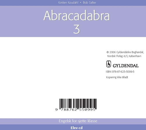 Abracadabra. 6. klasse: Abracadabra 3 - Kirsten Koudahl - Musik - Gyldendal - 9788762550995 - 24. April 2006