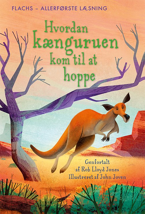 Cover for Genfortalt af Rob Lloyd Jones · Flachs - Allerførste læsning: Allerførste læsning: Hvordan kænguruen kom til at hoppe (Bound Book) [1th edição] (2019)