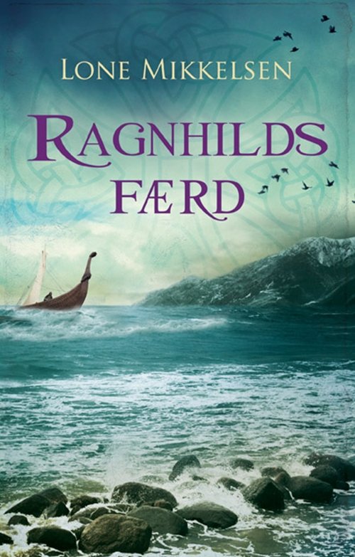 Cover for Lone Mikkelsen · Ragnhilds færd (Sewn Spine Book) [1st edition] (2012)