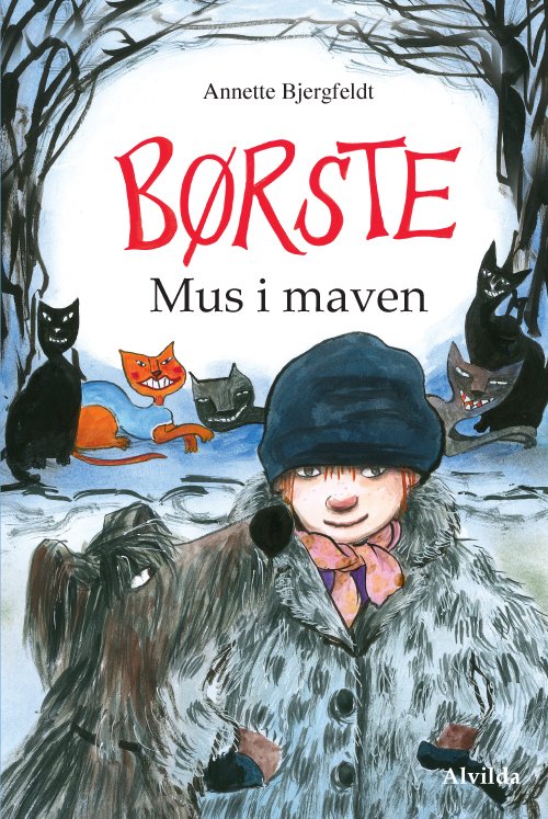 Cover for Annette Bjergfeldt · Børste (2): Mus i maven (Indbundet Bog) [1. udgave] [Indbundet] (2011)