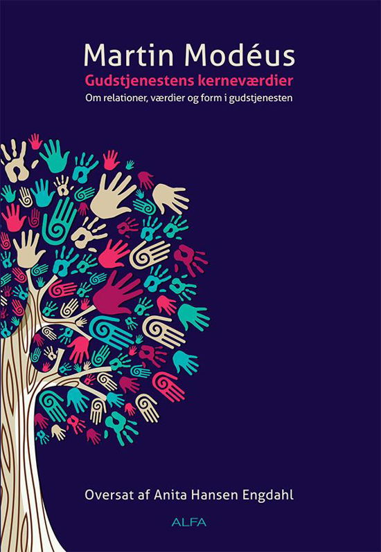 Cover for Martin Modéus · Gudstjenestens kerneværdier (Sewn Spine Book) [1. wydanie] (2015)