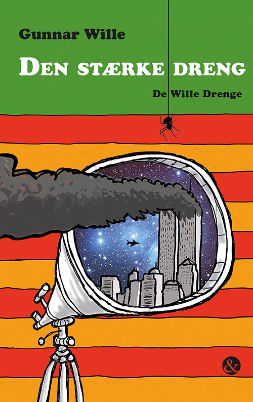 Cover for Gunnar Wille · De Wille Drenge: Den stærke dreng (Sewn Spine Book) [1th edição] (2019)