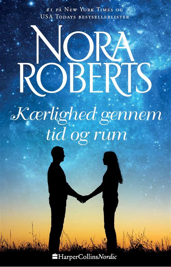 Cover for Nora Roberts · Kærlighed gennem tid og rum (Taschenbuch) [1. Ausgabe] (2017)