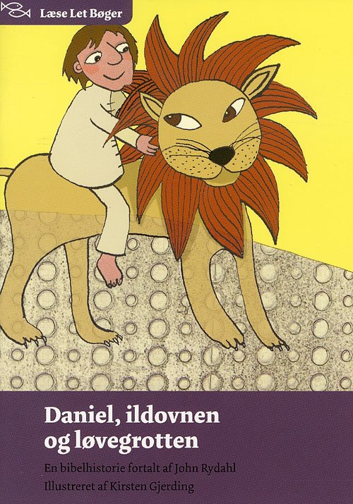 Cover for John Rydahl · Læse let bøger: Daniel, ildovnen og løvegrotten (Sewn Spine Book) [1º edição] (2008)