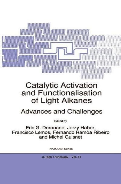 Cover for E G Derouane · Catalytic Activation and Functionalisation of Light Alkanes - Nato Science Partnership Subseries: 3 (Paperback Bog) [Softcover Reprint of the Original 1st Ed. 1998 edition] (2010)