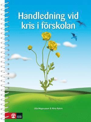 Cover for Ulla Magnusson Nina Rahm · Handledning vid kris i förskolan, andra upplagan (Book) (2014)