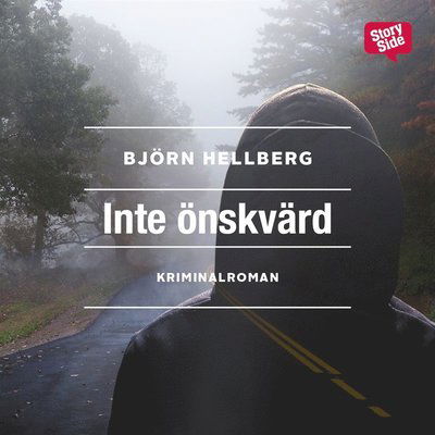 Sten Wall-deckare: Inte önskvärd - Björn Hellberg - Audio Book - StorySide - 9789170369995 - August 10, 2014