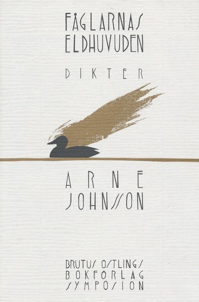 Cover for Arne Johnsson · Fåglarnas eldhuvuden : dikter (Indbundet Bog) (1994)