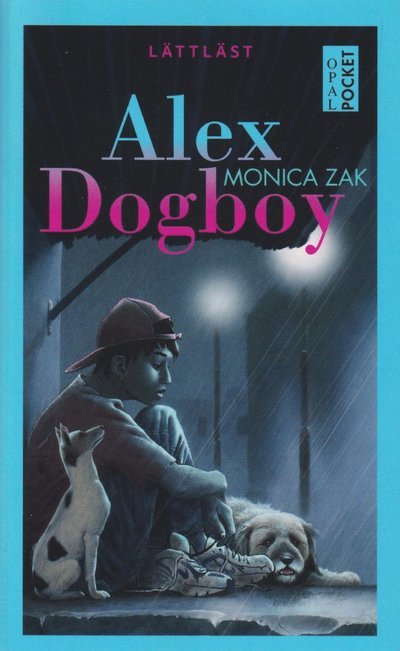 Cover for Monica Zak · Alex Dogboy : lättläst (Paperback Book) (2024)