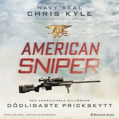 Cover for Jim Defelice · American Sniper : den amerikanska militärens dödligaste prickskytt (Lydbok (MP3)) (2015)