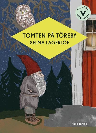 Cover for Selma Lagerlöf · Tomten på Töreby (Hardcover Book) [Ned edition] (2022)