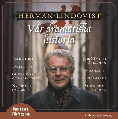 Cover for Herman Lindqvist · Vår dramatiska historia (CD) (2007)