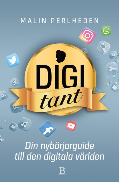 Cover for Malin Perlheden · Digitant : din guide till den digitala världen (Book) (2019)