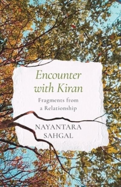 Cover for Nayantara Sahgal · Encounter with Kiran Fragments from a Relationship (Paperback Book) (2021)