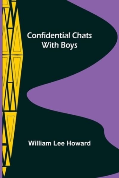 Cover for William Lee Howard · Confidential Chats with Boys (Paperback Book) (2022)